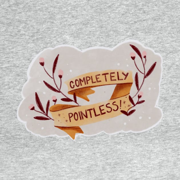 completely pointless by KarlaAlcazar